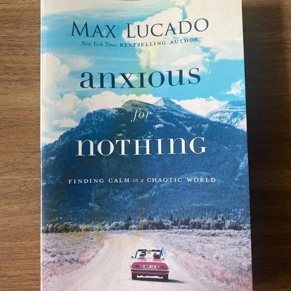 Anxious for Nothing by Max Lucado - Picture 4 of 4